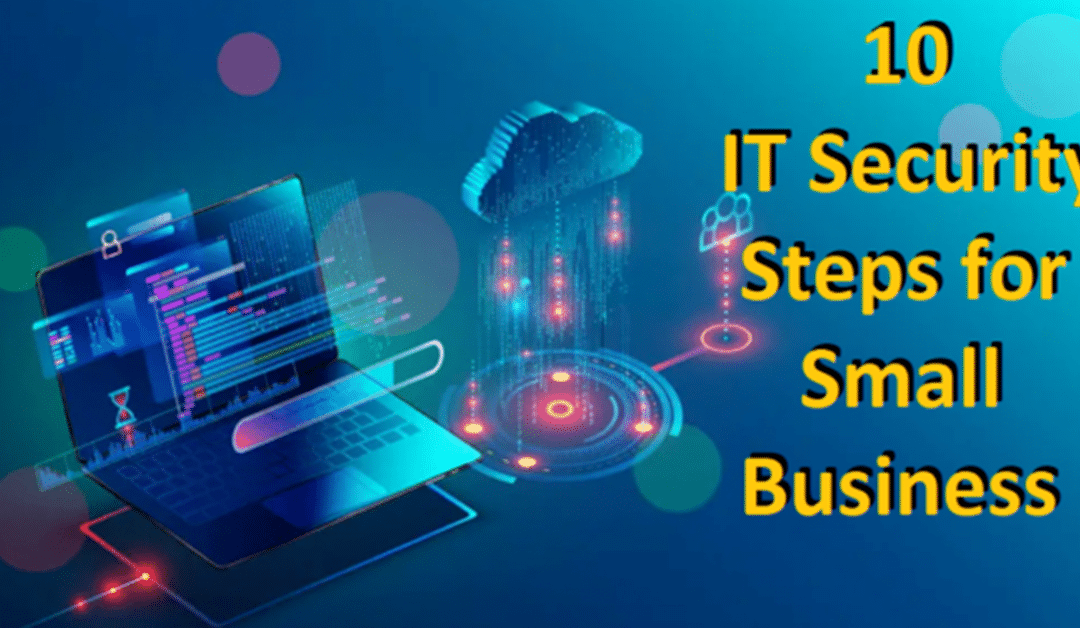 10 Simple IT Security Steps for Small Business